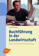 Buchführung in der Landwirtschaft: Bilanz /Auswertung /Gewinnermittlung