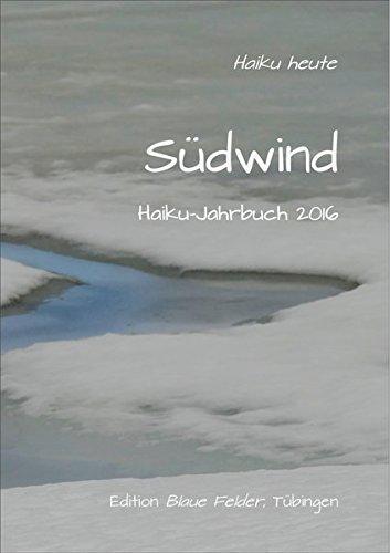 Südwind: Haiku-Jahrbuch 2016