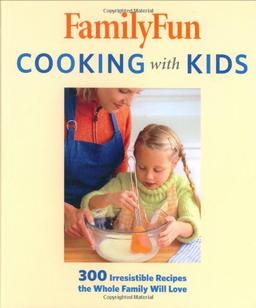 FamilyFun Cooking with Kids