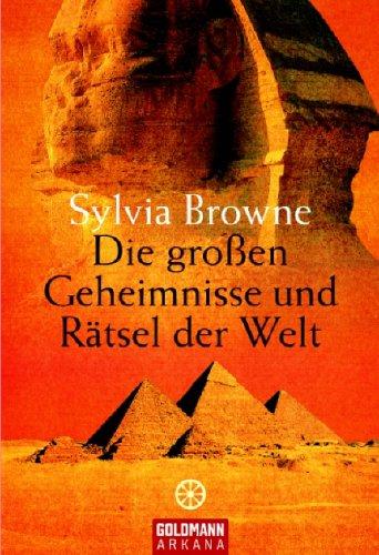 Die großen Geheimnisse und Rätsel der Welt