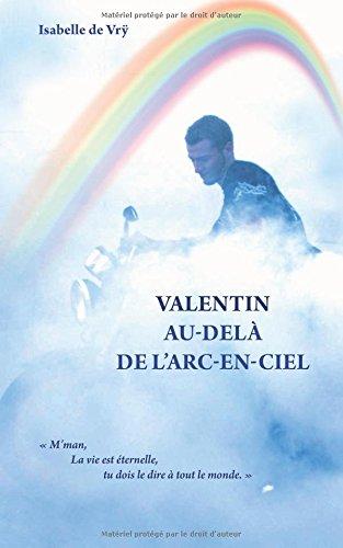 Valentin Au-Delà de l'Arc-en-Ciel