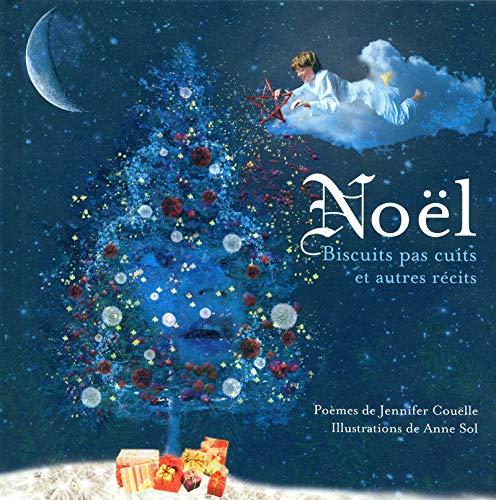 Noël : biscuits pas cuits et autres récits