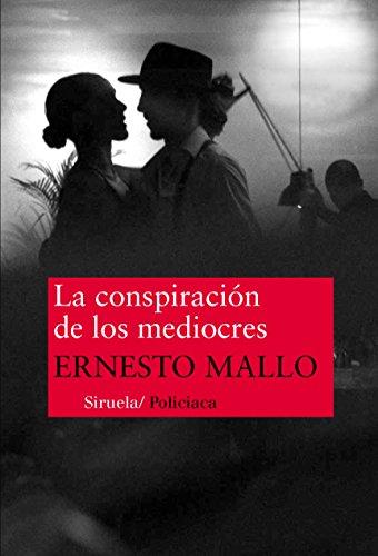 La conspiración de los mediocres (Nuevos Tiempos, Band 318)