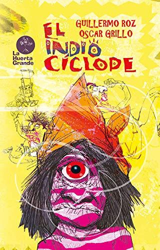 El indio cíclope (Narrativa Ilustrada)