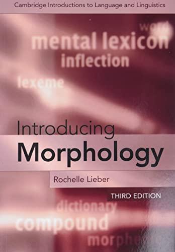 Introducing Morphology (Cambridge Introductions to Language and Linguistics)