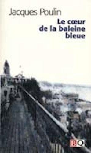 Le coeur de la baleine bleue (Bibliotheque Qu)