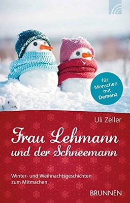 Frau Lehmann und der Schneemann: Winter- und Weihnachtsgeschichten zum Mitmachen