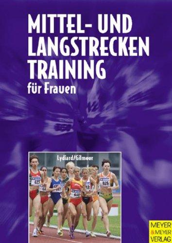 Mittel- und Langstreckentraining für Frauen