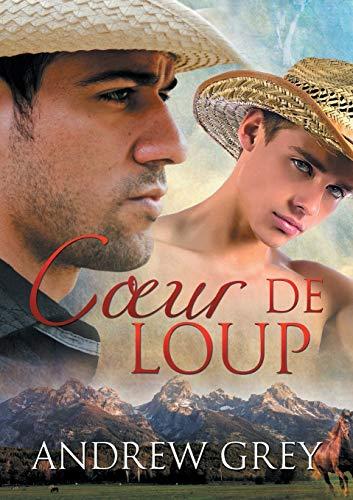 Cœur de loup (Histoires De Cœur, 1, Band 1)