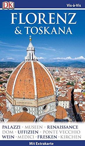 Vis-à-Vis Reiseführer Florenz & Toskana: mit Extrakarte und Mini-Kochbuch zum Herausnehmen