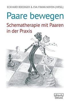 Paare bewegen: Schematherapie mit Paaren in der Praxis