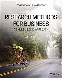 Research Methods For Business: A Skill Building Approach