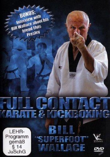 Full Contact - Karate & Kickboxing: Bill 'Superfoot' Wallace