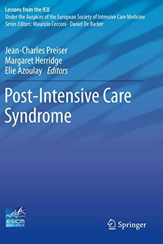 Post-Intensive Care Syndrome (Lessons from the ICU)