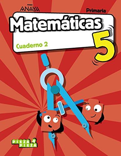 Matemáticas 5. Cuaderno 2. (Pieza a Pieza)