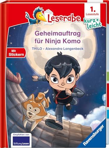 Geheimauftrag für Ninja Komo - lesen lernen mit dem Leseraben - Erstlesebuch - Kinderbuch ab 6 Jahren - Lesenlernen 1. Klasse Jungen und Mädchen ... – Leserabe – 1. Lesestufe Kurz und leicht)