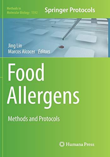 Food Allergens: Methods and Protocols (Methods in Molecular Biology, Band 1592)