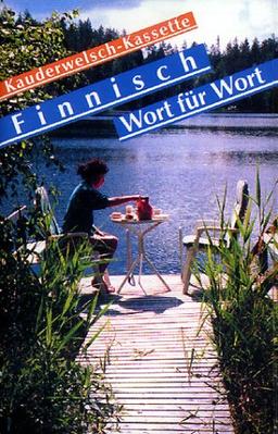 Finnisch - Wort für Wort: Kauderwelsch, Finnisch für Globetrotter, 1 Cassette