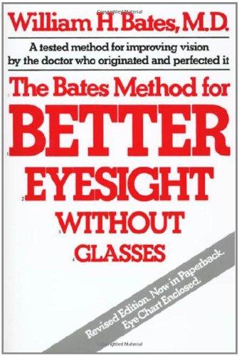 The Bates Method for Better Eyesight