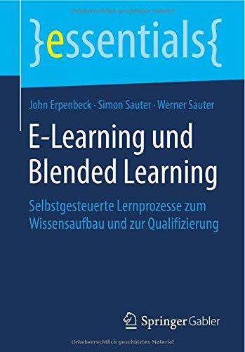 E-Learning und Blended Learning (essentials)