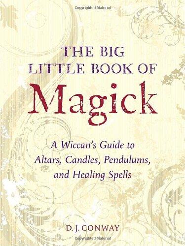 The Big Little Book of Magick: A Wiccan's Guide to Altars, Candles, Pendulums, and Healing Spells