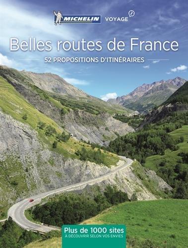 Belles routes de France : 52 escapades en France