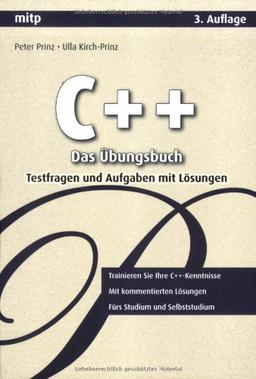 C++ - Das Übungsbuch: Testfragen und Aufgaben mit Lösungen