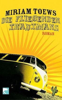 Die fliegenden Trautmans: Roman