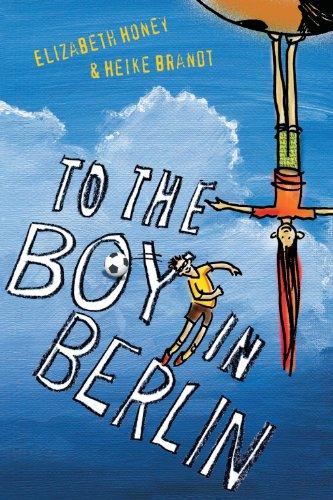 To the Boy in Berlin