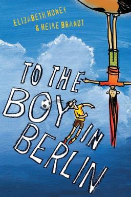 To the Boy in Berlin