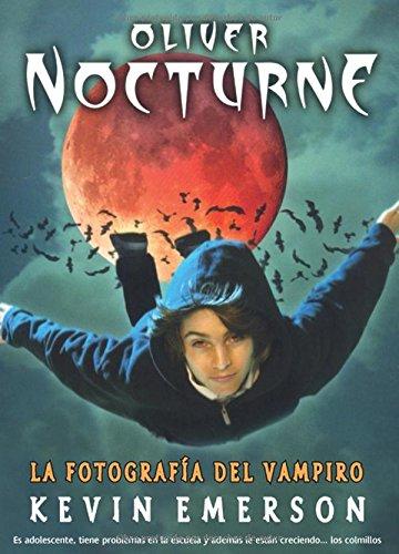 Oliver Nocturne: La fotografia del vampiro (Trakatrá, Band 1)