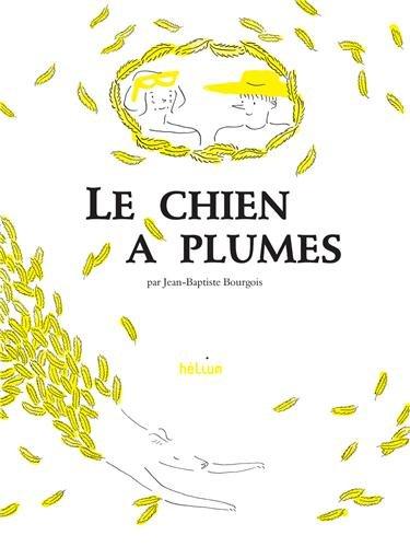 Le chien à plumes