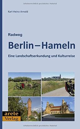 Radweg Berlin-Hameln: Eine Landschaftserkundung und Kulturreise