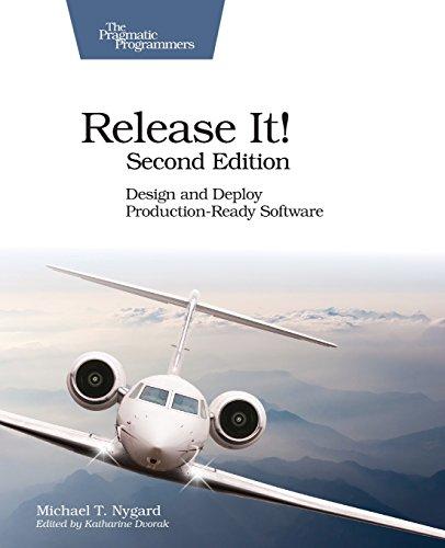 Release It!: Design and Deploy Production-Ready Software