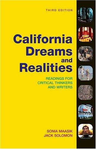 California Dreams and Realities: Readings for Critical Thinkers and Writers