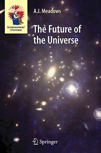 The Future of the Universe (Astronomers' Universe)