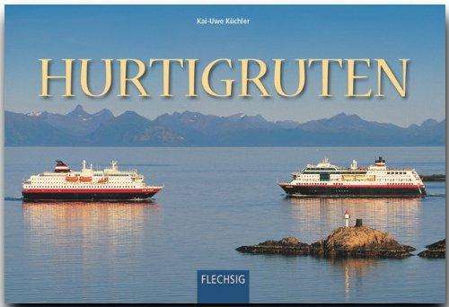 HURTIGRUTEN - Die schönste Seereise der Welt - Ein Panorama-Bildband mit über 240 Bildern - FLECHSIG