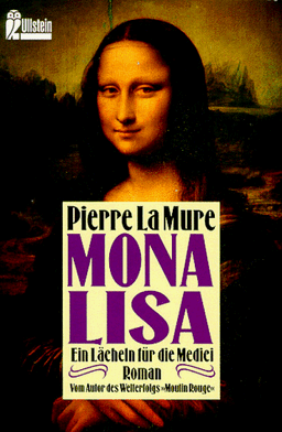 Mona Lisa. Ein Lächeln für die Medici.