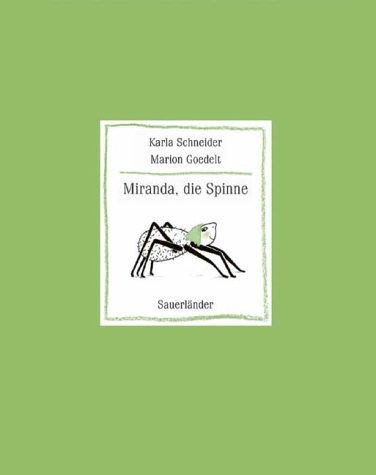 Miranda, die Spinne