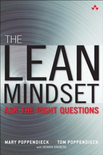 The Lean Mindset: Ask the Right Questions (Addison Wesley Signature Series)