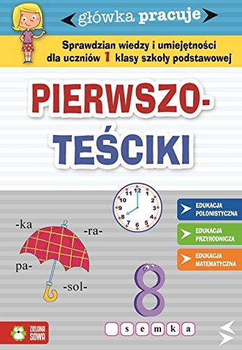 Glówka pracuje Pierwszotesciki: Sprawdzian wiedzy i umiejetnosci dla uczniów 1 klasy szkoly podstawowej