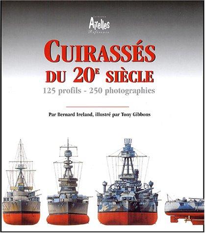 Cuirassés du 20e siècle : 125 profils, 250 photographies