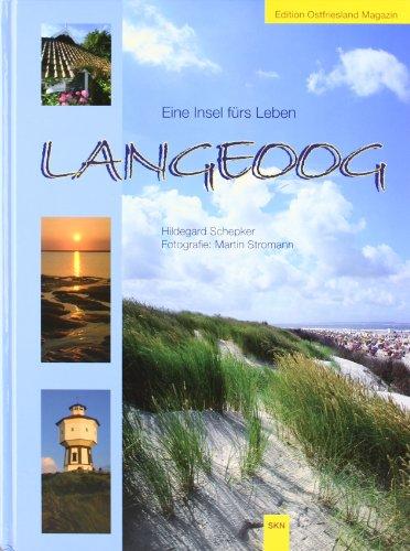 Langeoog. Eine Insel fürs Leben