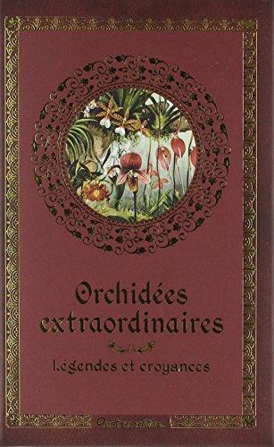 Orchidées extraordinaires : légendes et croyances