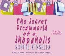 The Secret Dreamworld Of A Shopaholic: (Shopaholic Book 1)