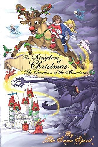 The Kingdom of Christmas: The Guardian of the Mountains