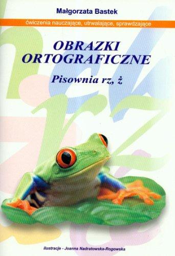 Obrazki ortograficzne pisownia rz, z