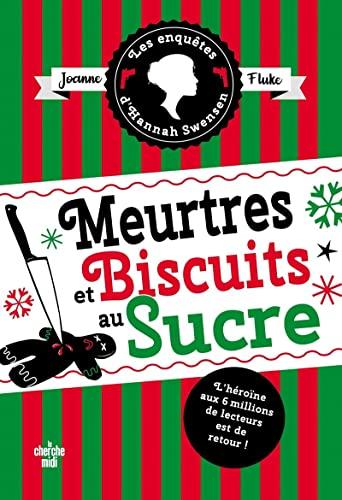 Les enquêtes d'Hannah Swensen. Vol. 6. Meurtres et biscuits au sucre