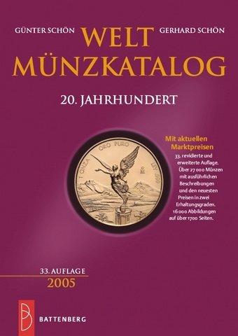 Weltmünzkatalog 20. Jahrhundert. Von 1900 bis 2004. Mit den aktuellen Marktpreisen