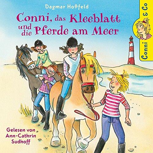 D.Hoßfeld: Conni, Kleeblatt und die Pferde am Meer